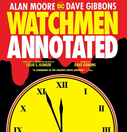 Watchmen Annotated by San Diego Comic Fest guest Leslie S Klinger