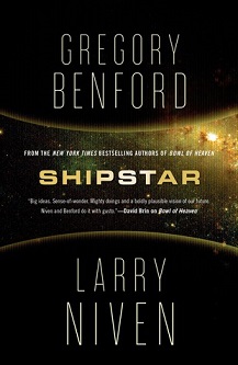 Cover of Shipstar by San Diego Comic Fest science fiction author Guest Gregory Benford and Larry Niven