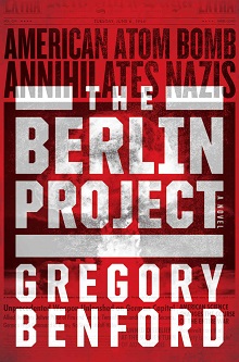 Cover for The Berlin Project by San Diego Comic Fest science fiction author guest Gregory Benford